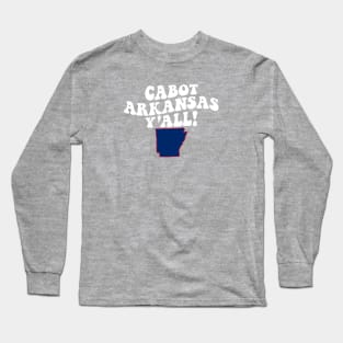 Cabot Arkansas Y'all - AR Flag Cute Southern Saying Long Sleeve T-Shirt